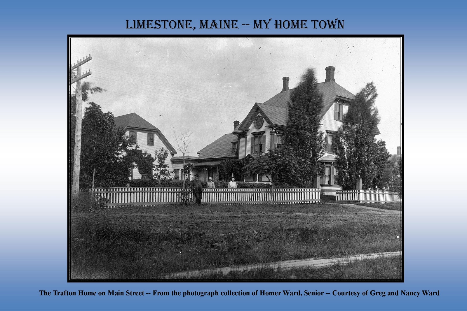 Limestone, Maine My Home Town The Trafton Home Main Street