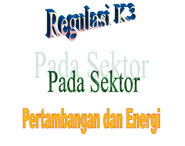 EDDIE DANDEL: Dasar Hukum Pengawasan Keselamatan dan ...