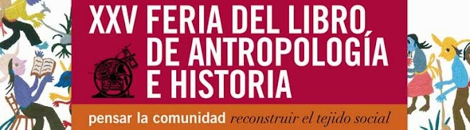 XXV Feria del Libro de Antropología e Historia 2013 