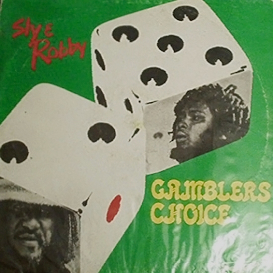 Sly Robbie Gamblers Choice Sly Robbie Gamblers Choice