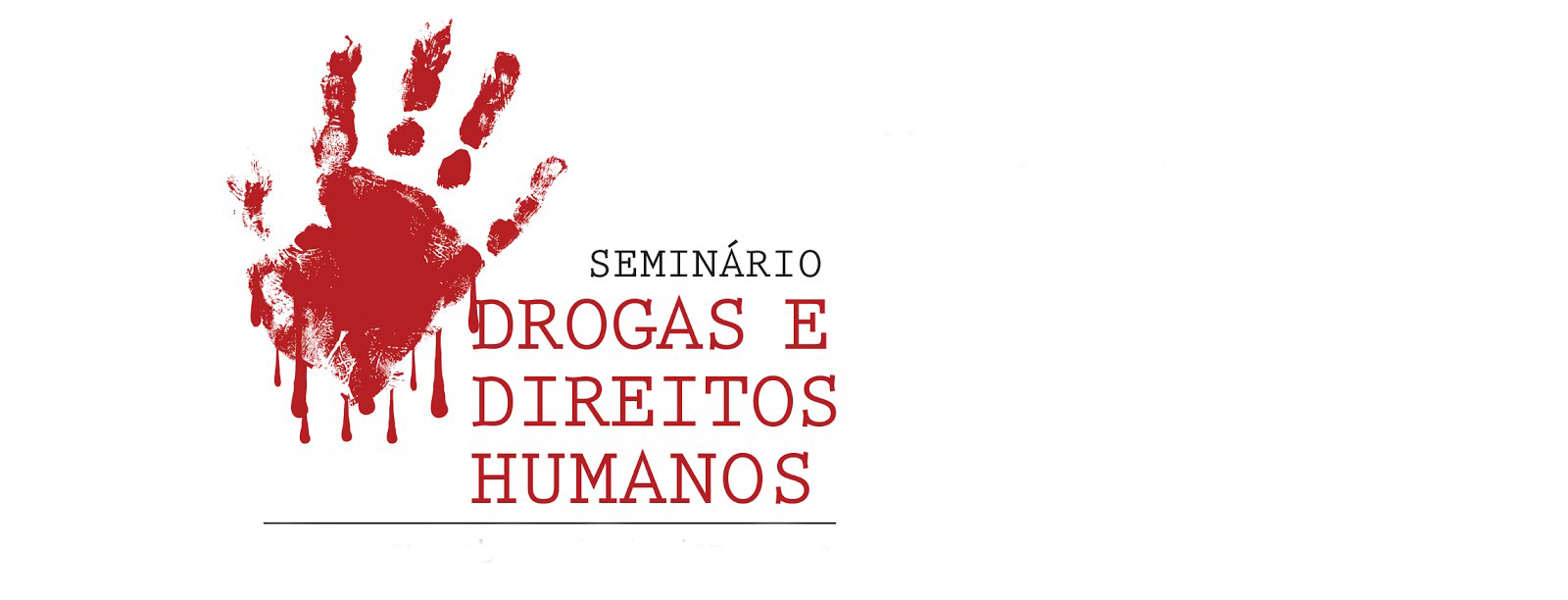 Seminário Drogas e Direitos Humanos