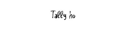Tally ho