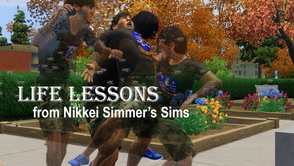 Life Lessons from NikkeiSimmer's Sims