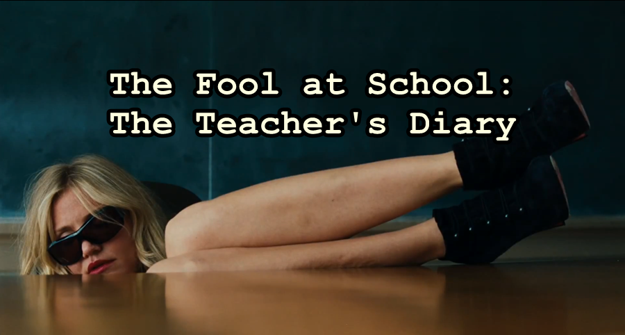 The Fool at School: The Teacher's Diary 