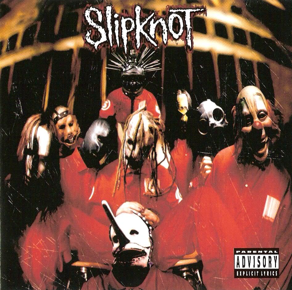 MY MUSIC ALBUM Slipknot Slipknot (1999)