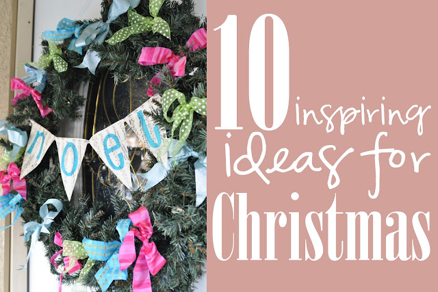 10 inspiring ideas for Christmas 