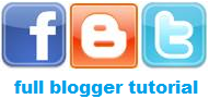 Full Blogger Tutorial