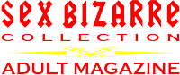 Sex Bizarre Magazine Collection