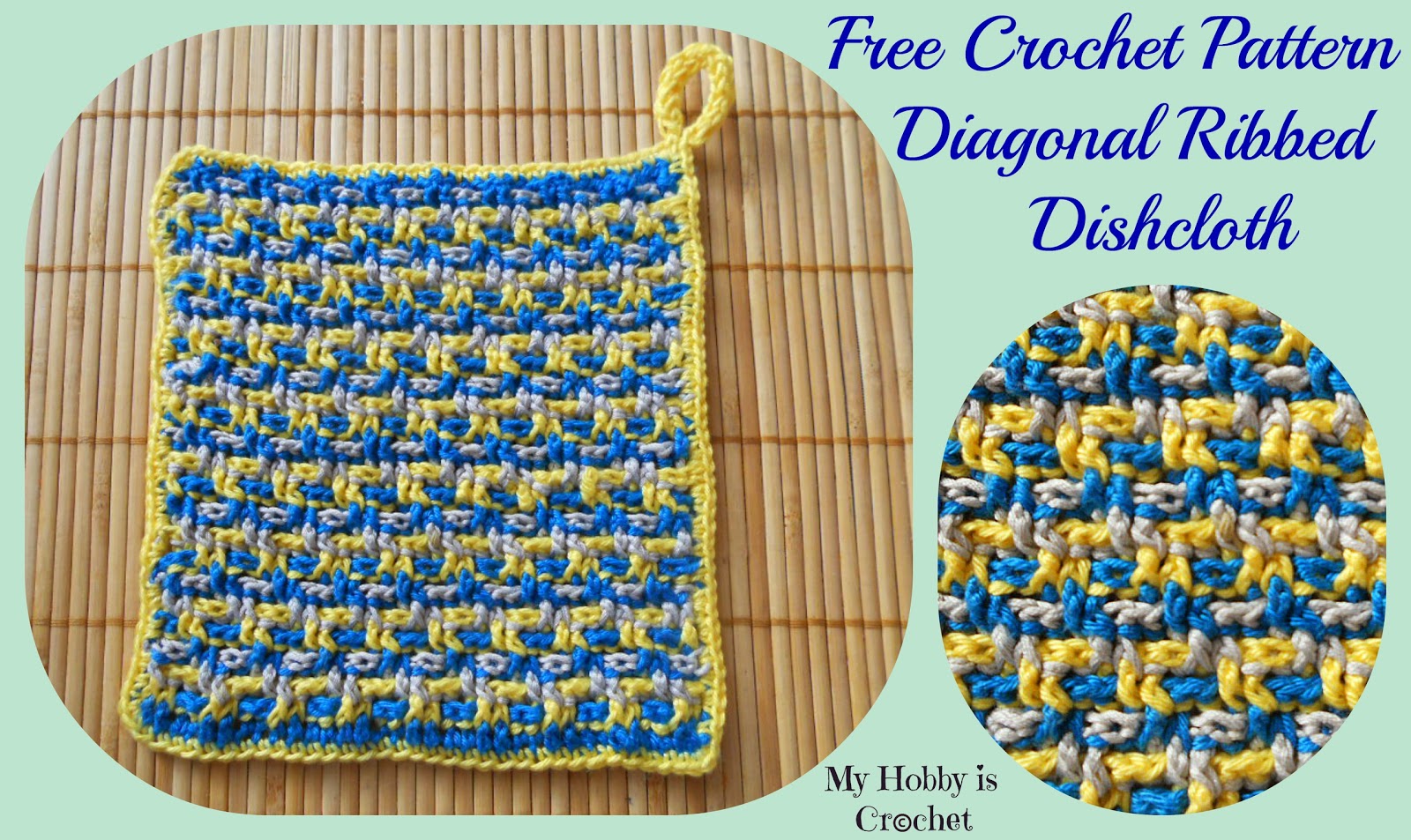 My Hobby Is Crochet Dishcloth/Washcloth/ Coaster diagonal ribbed