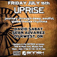 UPRISE! Friday July 15th w/Sean Alvarez, David Sabat, Kwest_on