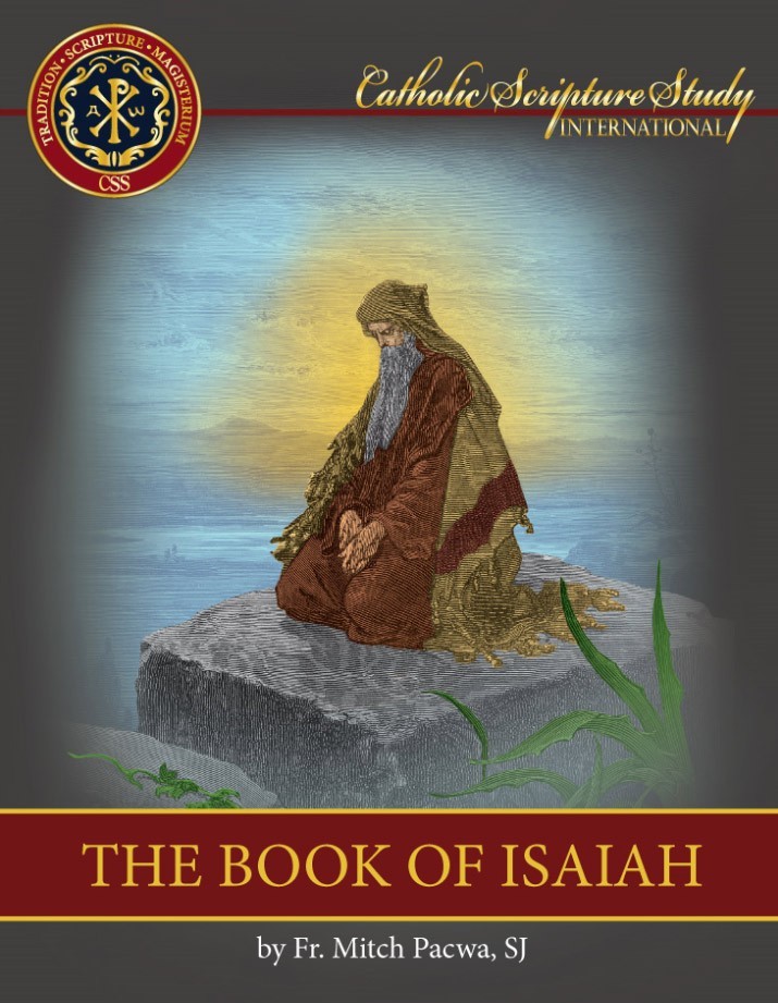 Stuart's Study: The Book of Isaiah (Catholic Scripture Study International)