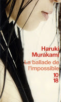 Haruki Murakami - La ballade de l'impossible