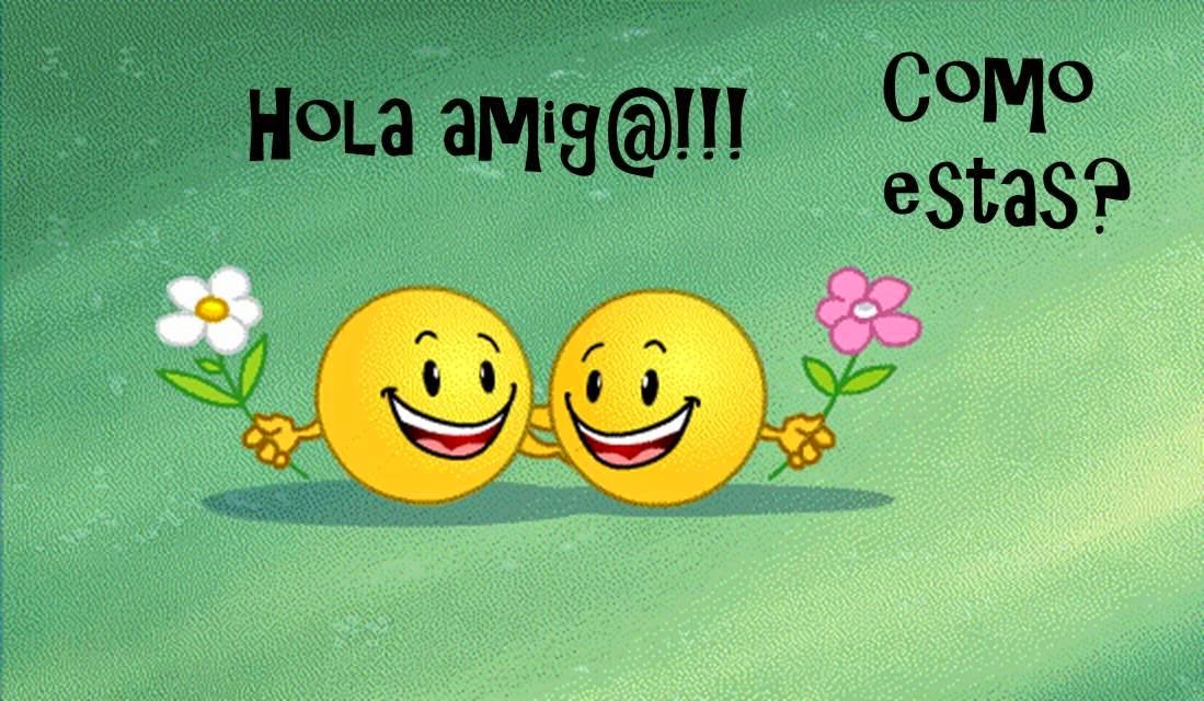ESTAS DEL COMO DEL HOLA estas del como del hola: