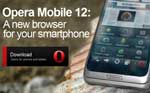 Opera Mobile 12 untuk Android Dirilis, Tersedia Arsitektur Prosesor Intel dan MIPs