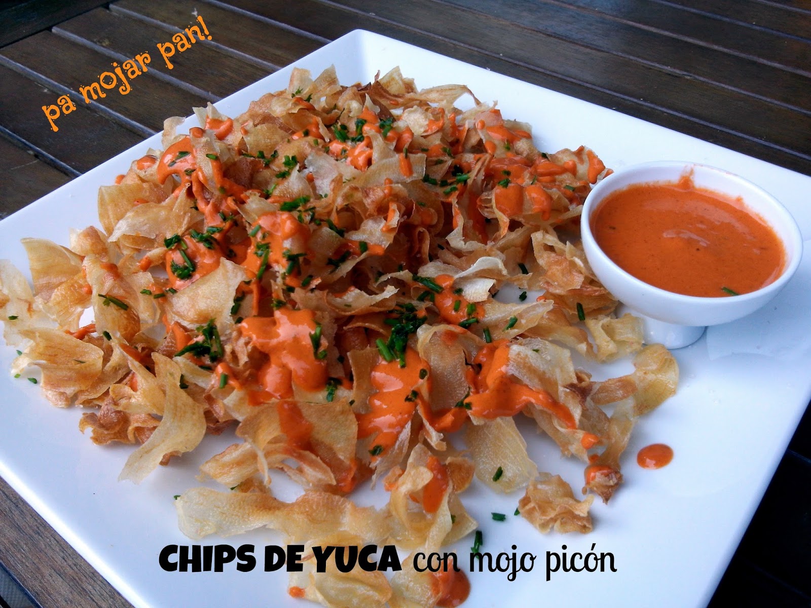 pa mojar pan! Chips de Yuca crujiente con mojo picón
