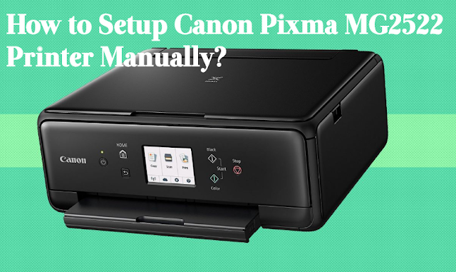 How-to-Setup-Canon-Pixma-MG2522-Printer-Manually
