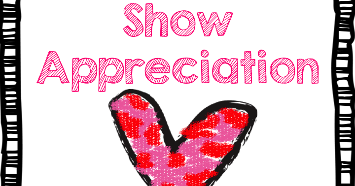 Show Appreciation - Teach123 Show Appreciation - Teach123
