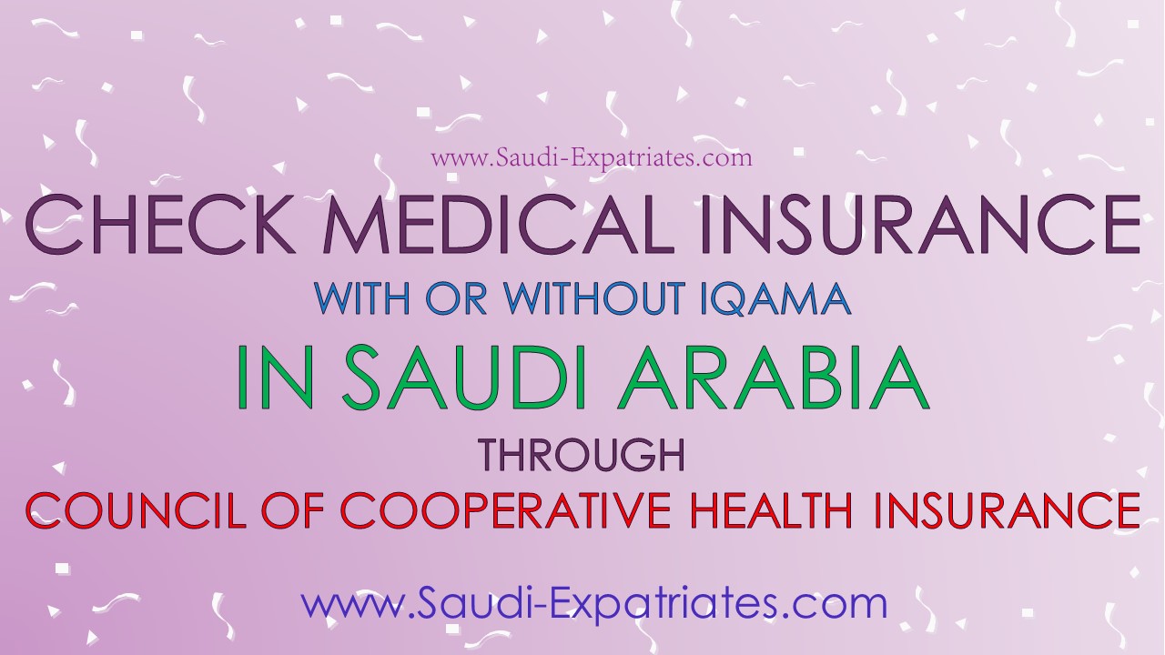 CHECK MEDICAL INSURANCE VALIDITY IN CCHI SAUDI ARABIA CHECK MEDICAL INSURANCE VALIDITY IN CCHI SAUDI ARABIA