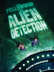 The Fellowship for Alien Detection by Kevin Emerson