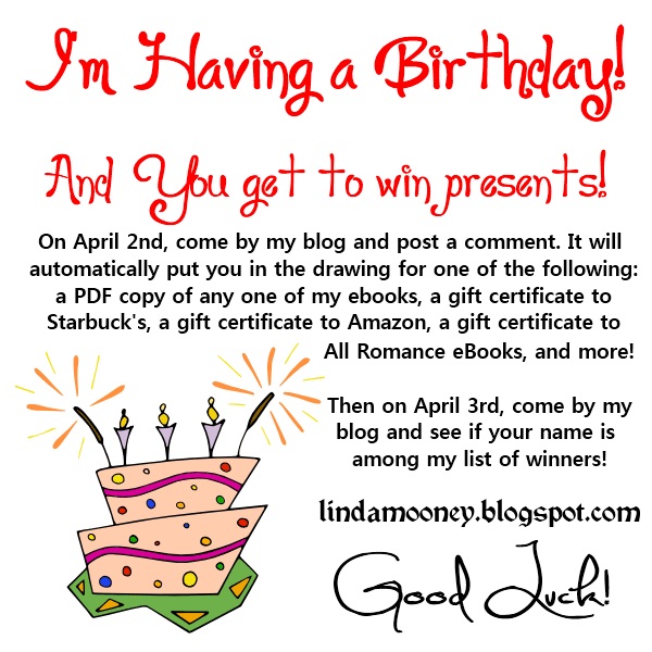 Linda Mooney's Other Worlds of Romance: It's My Birthday! Come Help Me