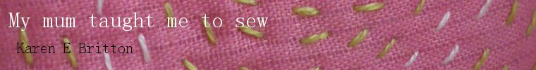 My mum taught me to sew