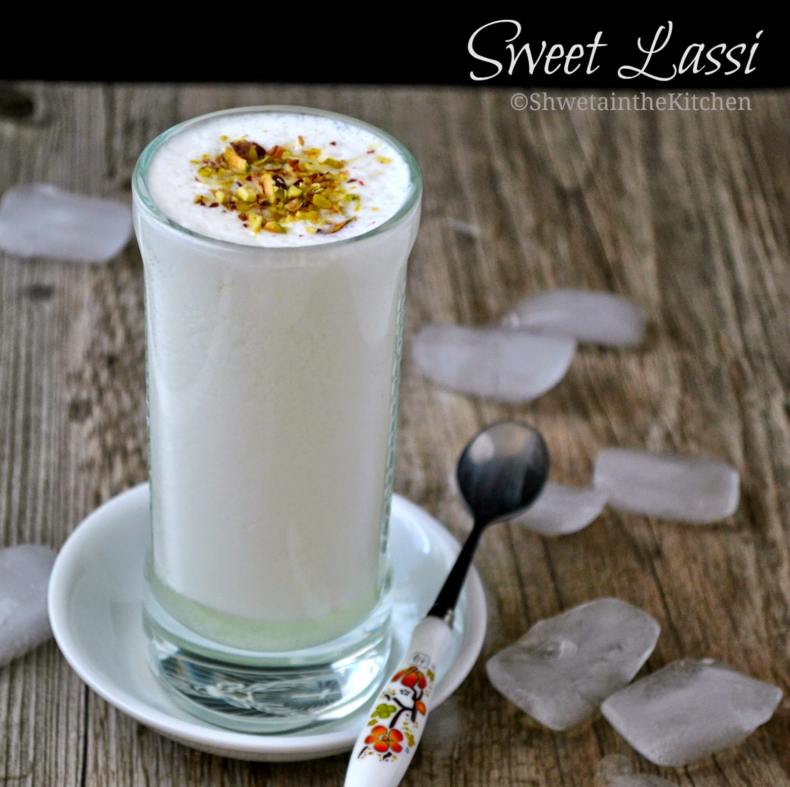 Shweta in the Kitchen Sweet Lassi Sweet Punjabi Lassi How to make