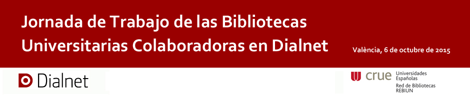 Jornada de Trabajo de las Instituciones Colaboradoras Dialnet