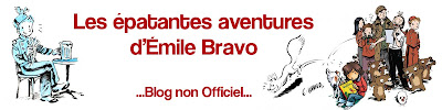 Les épatantes aventures d'Emile Bravo - Blog non Officiel