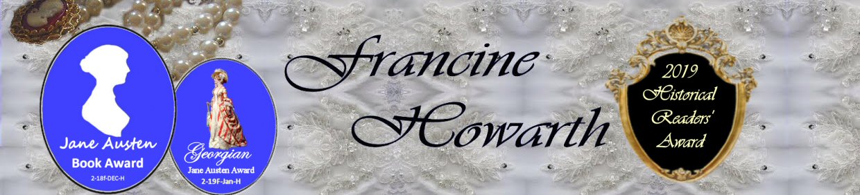 Francine Howarth  .  .  .  Romancing History.