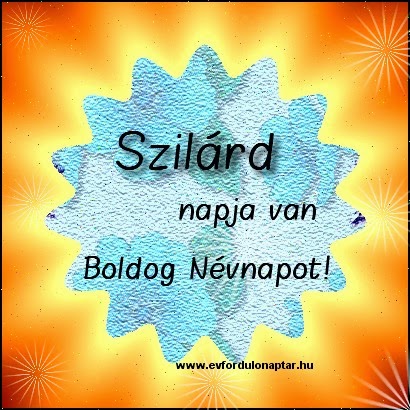 Március 11 - Szilárd névnap Március 11 - Szilárd