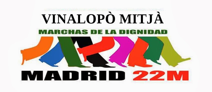 MARCHA POR LA DIGNIDAD VINALOPÒ MITJÀ