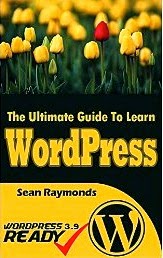 The Ultimate Guide to Learn WordPress The Ultimate Guide to Learn WordPress