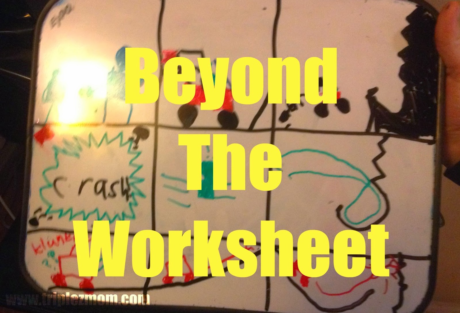 Beyond the Worksheet |TripleZmom