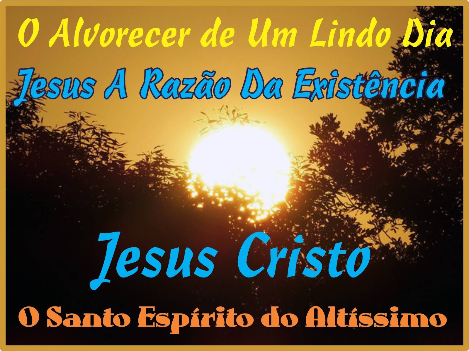 Jesus A Razão da Existência