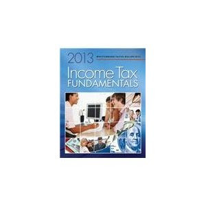 Income Tax Fundamentals 2013 (with H&R BLOCK At Home(TM) Tax Preparation Software CD-ROM) Gerald E. Whittenburg, Martha Altus-Buller and Steven L Gill