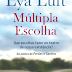 "Múltipla Escolha" de Lya Luft