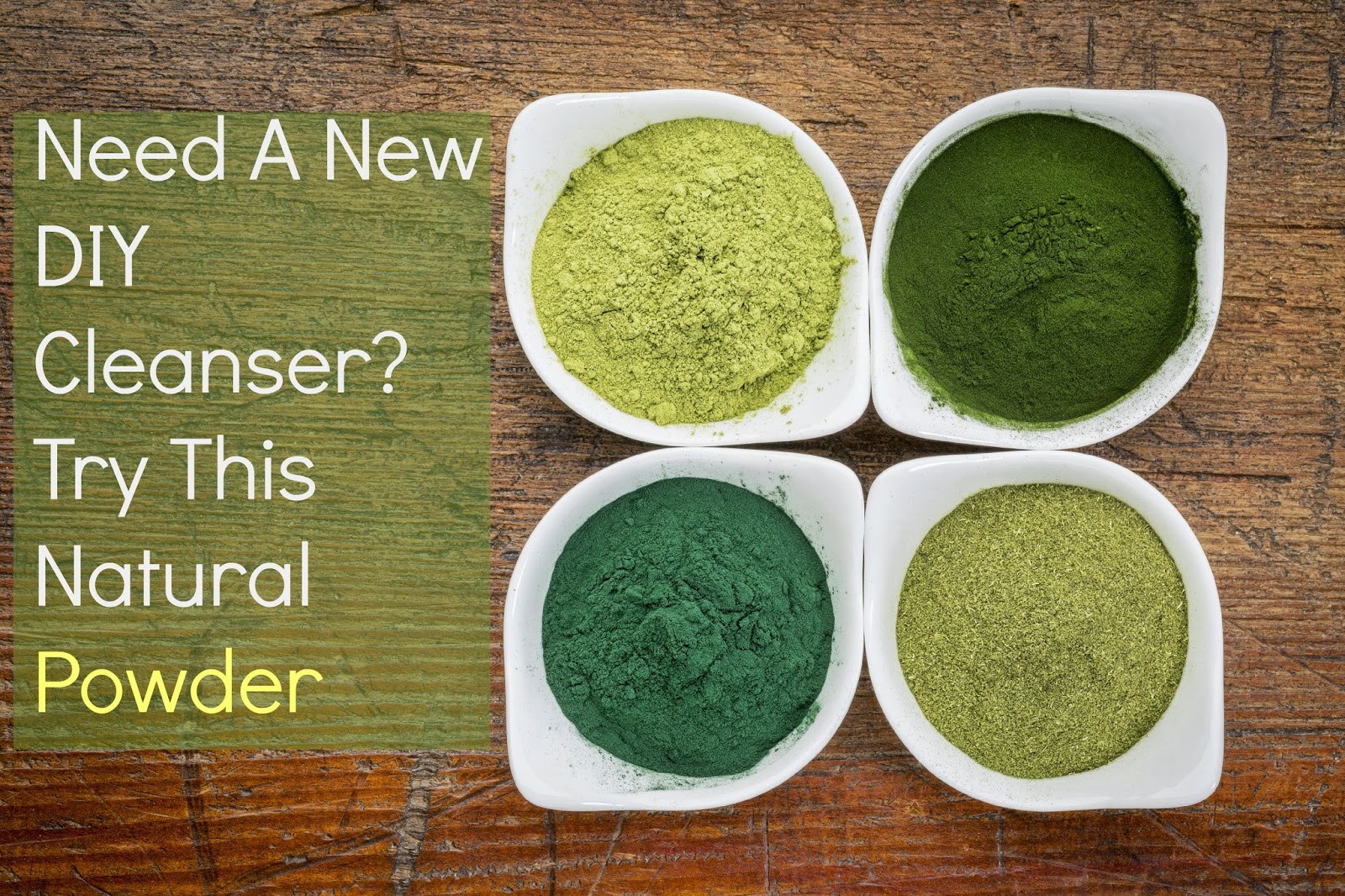 Need A New DIY Cleanser? Try This Natural Powder Seriously Natural