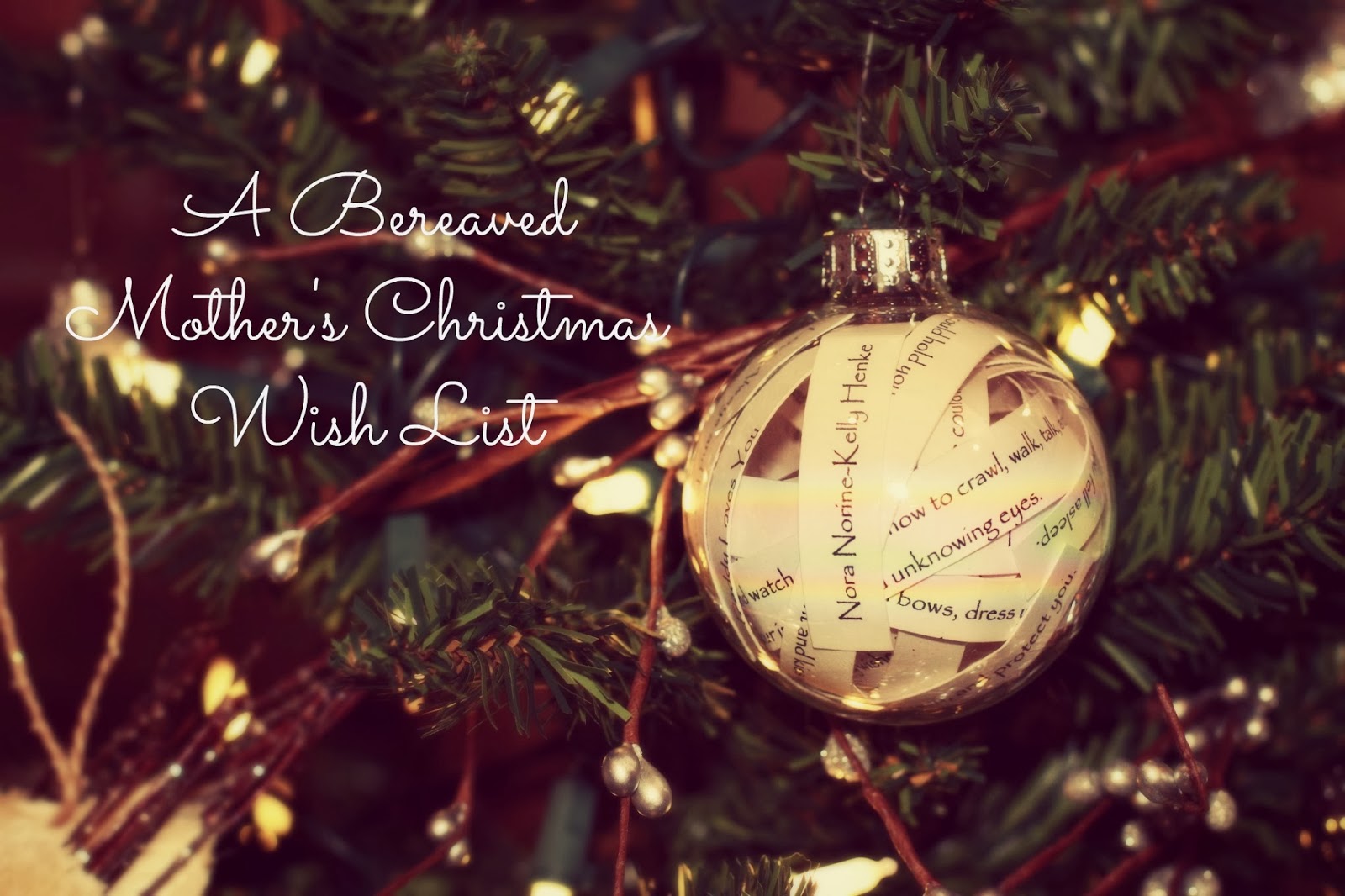 Stillborn and Still Breathing A Bereaved Mother's Christmas Wish List