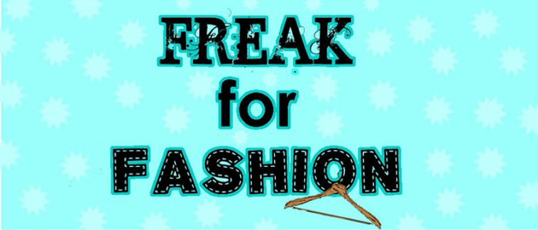 Freak For Fashion