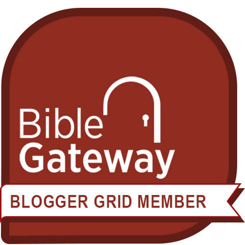 I'm a Bible Gateway Blogger Grid Member!