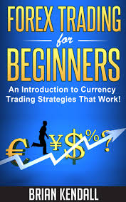 Forex Trading for Beginners Forex Trading for Beginners