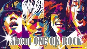 About ONE OK ROCK