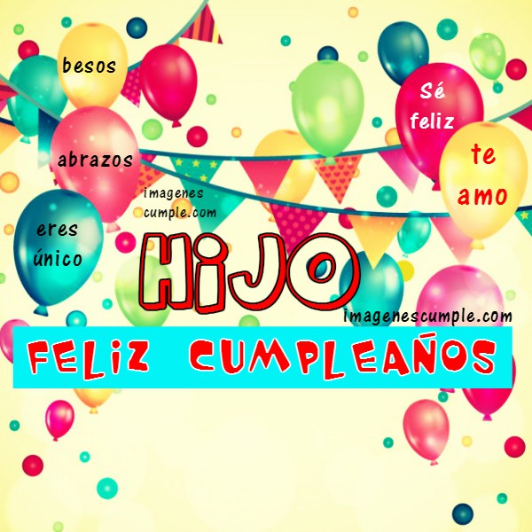 Resultado de imagen de feliz cumpleaños hijo
