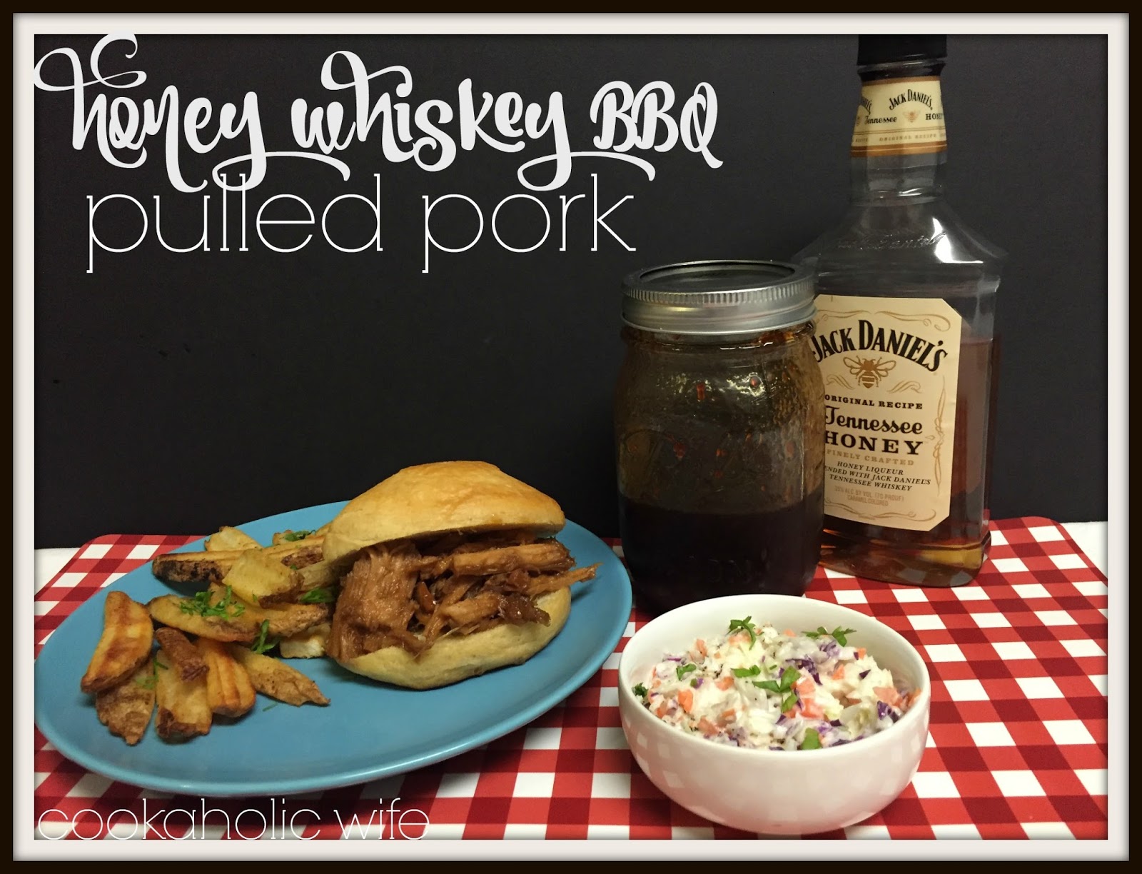 Cookaholic Wife Slow Cooker Jack Daniels Honey Whiskey BBQ Sauce