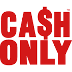 CASH ONLY