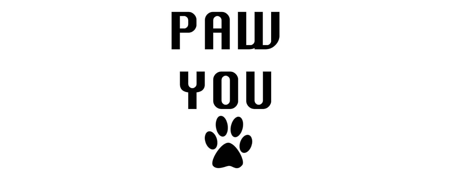 PAW YOU