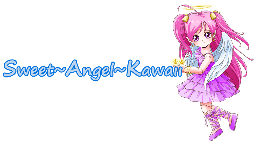 Sweet~Angel~Kawaii