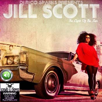 Jill Scott :The Light Of Sun (Screwed & Chopped )