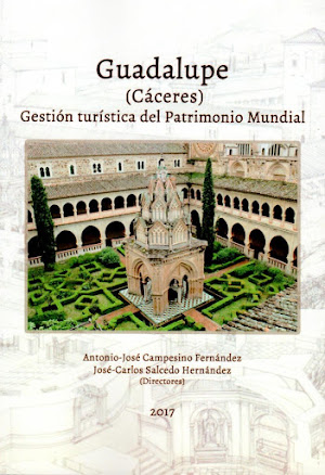 GUADALUPE (CÁCERES). GESTIÓN TURÍSTICA DEL PATRIMONIO MUNDIAL