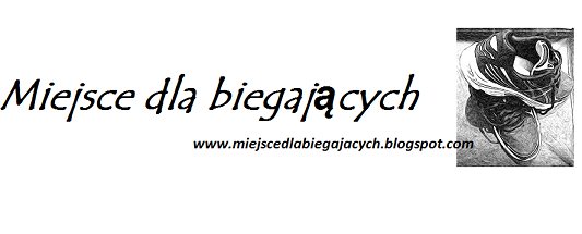 www.miejscedlabiegajacych.blogspot.com